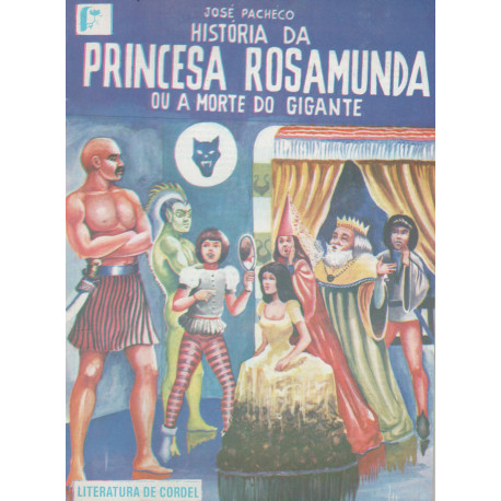 História da Princesa Rosamunda ou a Morte do Gigante - Luzeiro