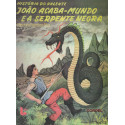 História do Valente João Acaba-Mundo e a Serpente Negra