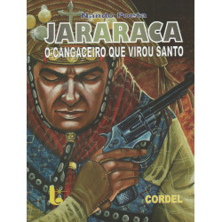 Jararaca o Cangaceiro Que Virou Santo