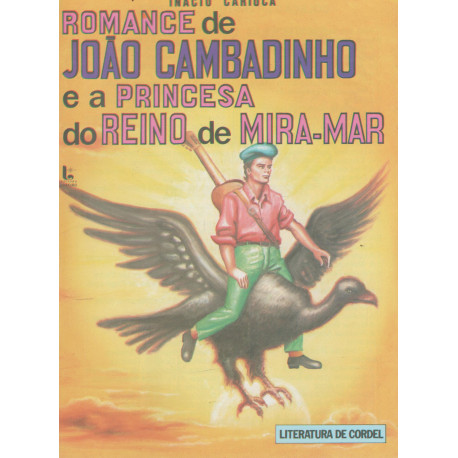 Romance de João Cambadinho e a Princesa do Reino de Mira-Mar - Luzeiro