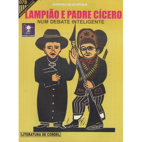 Lampião e Padre Cícero num debate inteligente - Luzeiro