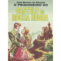 O Prisioneiro Do Castelo Da Rocha Negra 