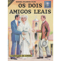 Os Dois Amigos Leais - Luzeiro