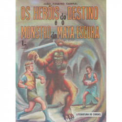 Os Heróis do Destino e o Monstro da Mata Escura - Luzeiro