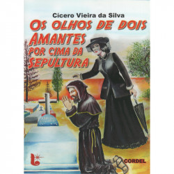 Os Olhos de Dois Amantes por cima da Sepultura - Luzeiro