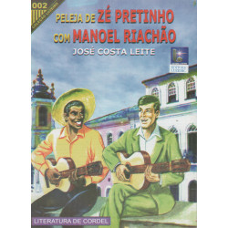 Peleja de Zé Pretinho com Manoel Riachão - Luzeiro