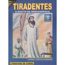 Tiradentes o Mártir da Independência