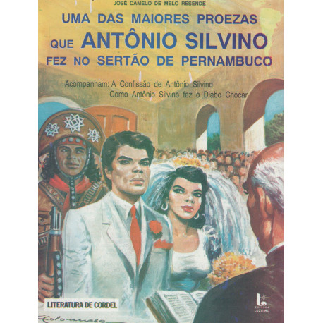 Uma das maiores proezas que Antônio Silvino fez no sertão de Pernambuco