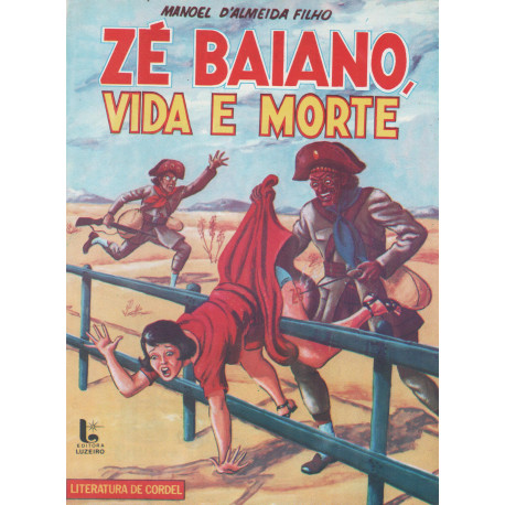 Zé Baiano, Vida e Morte - Luzeiro