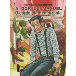 A Dor de Maxuel o Cordel da Hemorróida