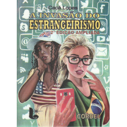 A Invasão Do Estrangeirismo