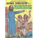 Antônio Conselheiro e a Guerra de Canudo