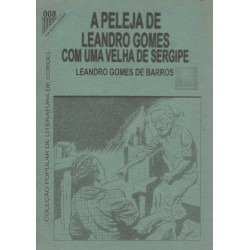 A Peleja De Leandro Gomes Com Uma Velha De Sergipe