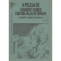 A Peleja de Leandro Gomes com uma Velha De Sergipe