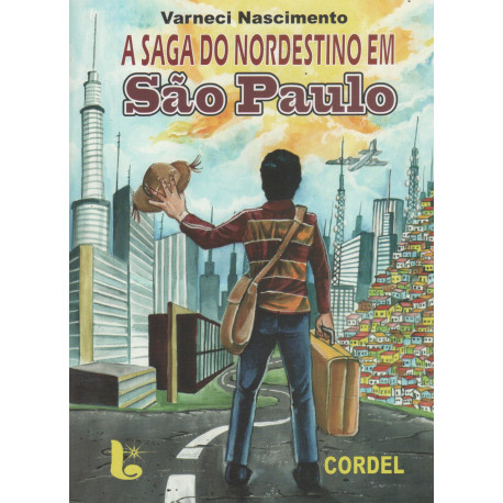 A SAGA DO NORDESTINO EM SAO PAULO 