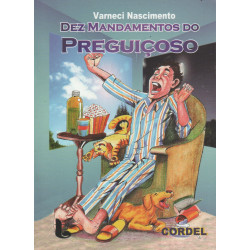 Dez mandamentos do preguiçoso - Varneci Nascimento