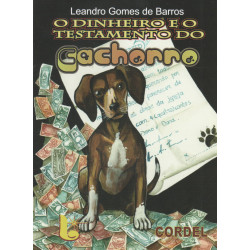 O DINHEIRO E O TESTAMENTO DO CACHORRO 