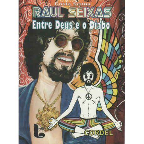 RAUL SEIXAS ENTRE DEUS E O DIABO