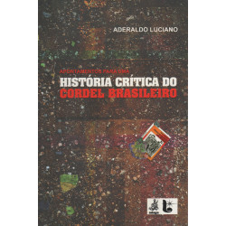 Apontamentos para uma história crítica do cordel brasileiro