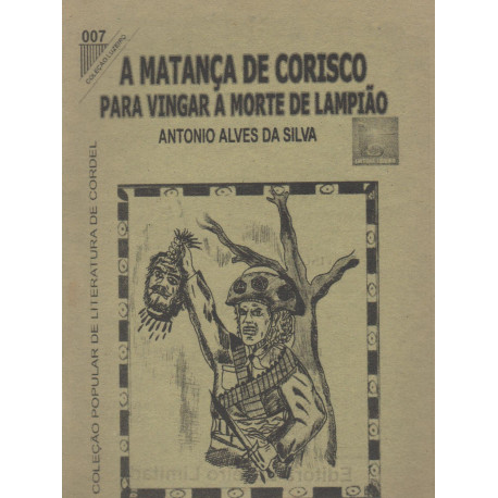 A Matança de Corisco Para Vingar a Morte de Lampião