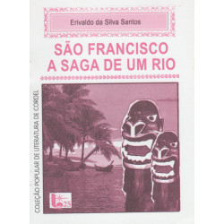 São Francisco a Saga de um Rio