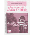 São Francisco a Saga de um Rio