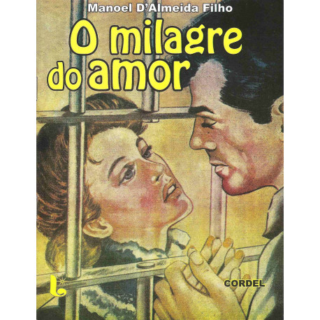 O Milagre do amor - Luzeiro