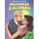 Rosinha e Alemão