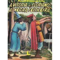 A Vitória de Floriano e a Negra Feiticeira