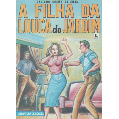 A Filha da Louca do Jardim - Luzeiro