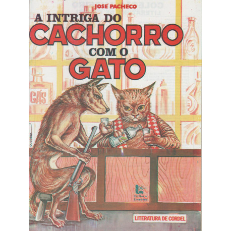 A Intriga do Cachorro com o Gato - Luzeiro