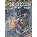 A Princesa Rosinha na Cova dos Ladrões
