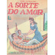 A Sorte do Amor - Luzeiro