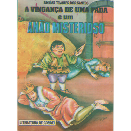 A Vingança de uma Fada e um Anão Misterioso - Luzeiro