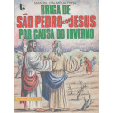 Briga de São Pedro com Jesus por Causa do Inverno