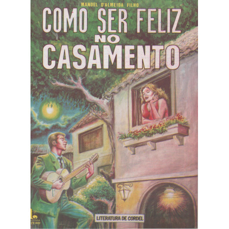 Como Ser Feliz no Casamento - Luzeiro