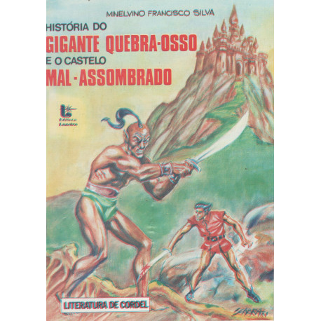 História do Gigante Quebra-Osso e o Castelo Mal-Assombrado - Luzeiro