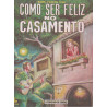 Como Ser Feliz no Casamento